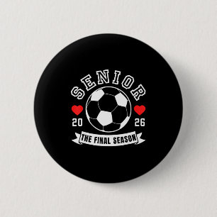 Senior soccer 2026 the final season crew for senio 6 cm round badge