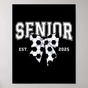 Senior Soccer Cl Of 2025 Graduation Senior 2025  Poster