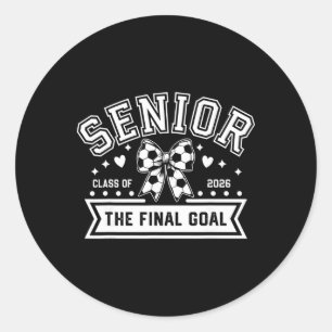 Senior Soccer Cl Of 2026 Soccer Coquette Bow Final Classic Round Sticker