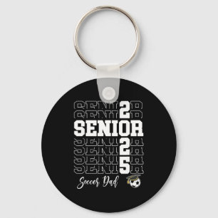 Senior Soccer Dad Gift Cl Of 2025 - Senior 2025 Key Ring