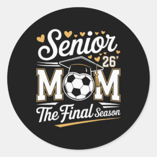 Senior Soccer Mom Cl Of 2026 Classic Round Sticker
