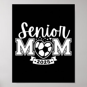 Senior Soccer Mum Cl Of 2025 Player Graduation Sen Poster