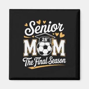 Senior Soccer Mum Cl Of 2026 _1  Magnet