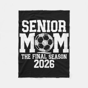 Senior Soccer Mum, Cl Of 2026 Senior Night Graduat Fleece Blanket