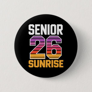 Senior Sunrise 2026 Cl Of 2026 Senior Graduation T 6 Cm Round Badge