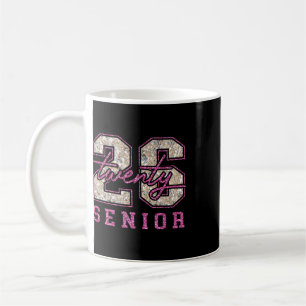 Senior Twenty Twenty Six Cl Of 2026 School Graduat Coffee Mug