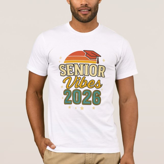 Senior Vibes 2026 – Graduation T-Shirt Design   (Front)