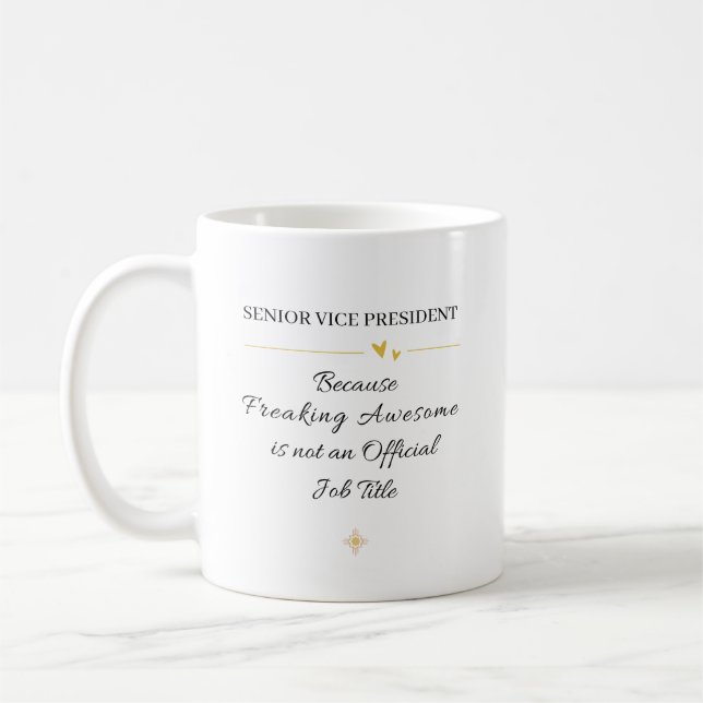 Senior Vice President Office Quote Coffee Mug (Left)
