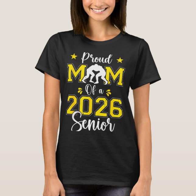 Senior Wrestling Mom 2026 Senior Mom Cl Of 2026  T-Shirt (Front)
