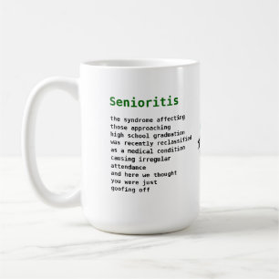 Senioritis Coffee Mug
