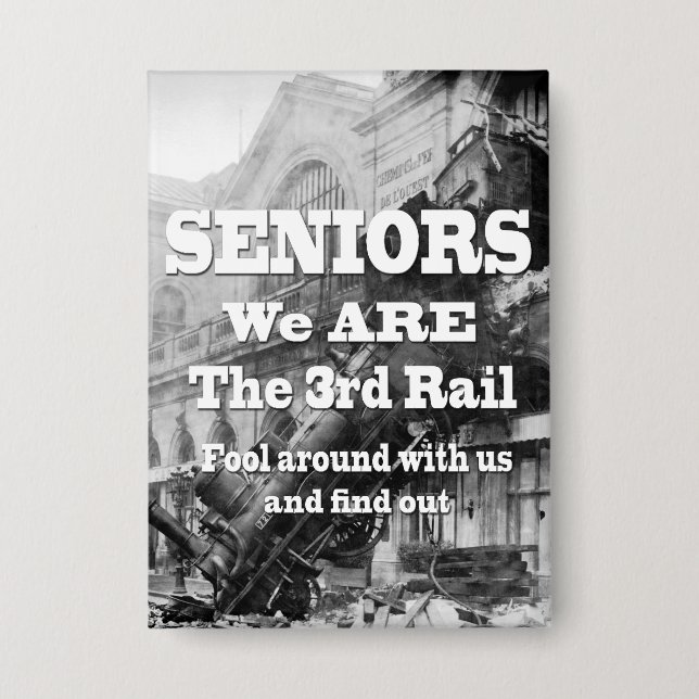 Seniors We Are The Third Rail (Front)