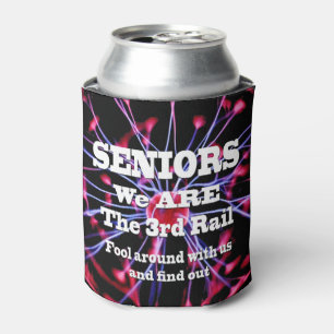 Seniors We Are The Third Rail Can Cooler