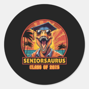 Seniorsaurus Senior Cl Of 2025 Funny Dinosaur Grad Classic Round Sticker