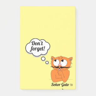 Señor Gato Cartoon Moustache Cat "Don't Forget!" Post-it Notes
