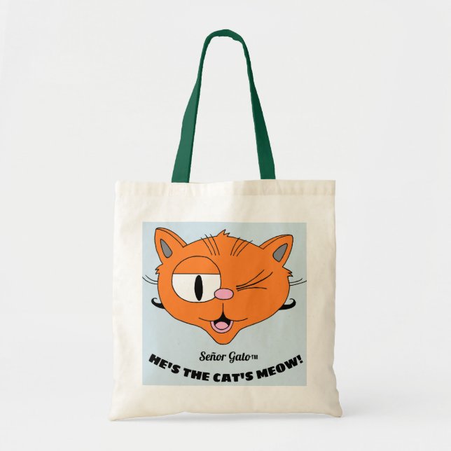 "Señor Gato He's the cat's meow!" winking cat Tote Bag (Front)