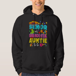 Senor Or Senorita Auntie To Be Gender Reveal Cinco Hoodie