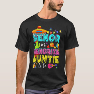 Senor Or Senorita Auntie To Be Gender Reveal Cinco T-Shirt