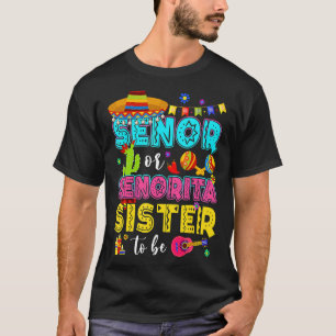 Senor Or Senorita Sister To Be Gender Reveal Cinco T-Shirt