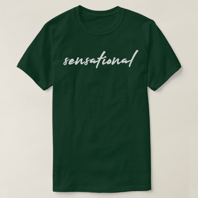 Sensational calligraphy T-Shirt (Design Front)