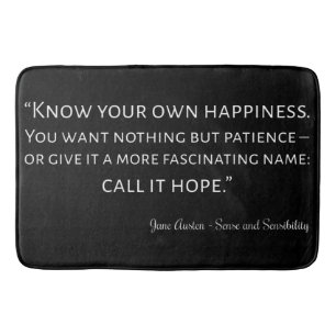 Sense And Sensibility Quote I Bath Mat