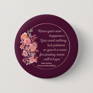 Sense And Sensibility Quote I - Cute Style 6 Cm Round Badge