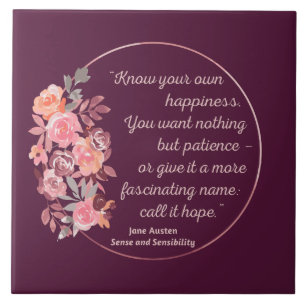 Sense And Sensibility Quote I - Cute Style Ceramic Tile