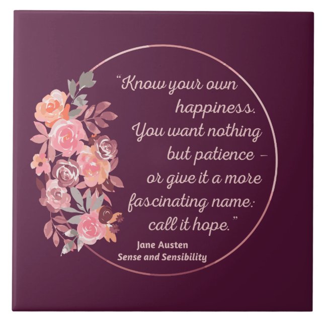 Sense And Sensibility Quote I - Cute Style Ceramic Tile (Front)