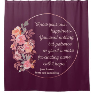 Sense And Sensibility Quote I - Cute Style Shower Curtain