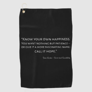 Sense And Sensibility Quote I Golf Towel