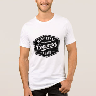 sense Make Sense Common Again Shirt Design Funn