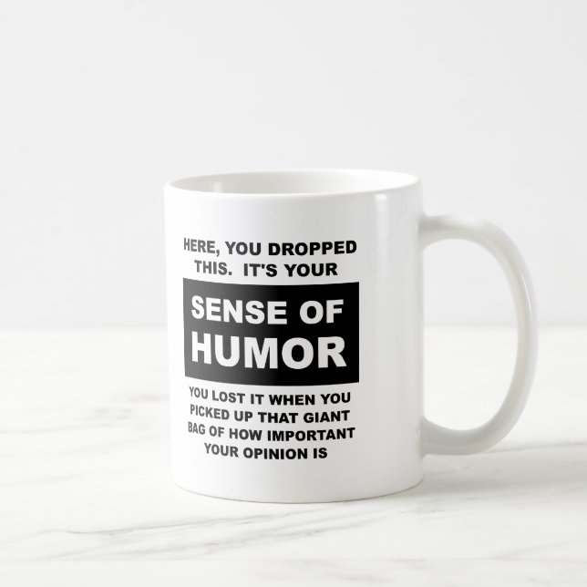 Sense of Humour Funny Mug (Right)