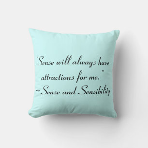 Sense Will Always Attract Me Jane Austen Quote Cushion