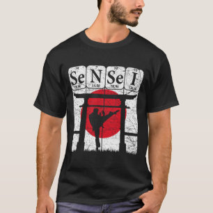Sensei Periodic Table Elements Martial Arts Japane T-Shirt