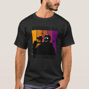 Sensitive But I Will Stab You With Cat Vintage Pre T-Shirt