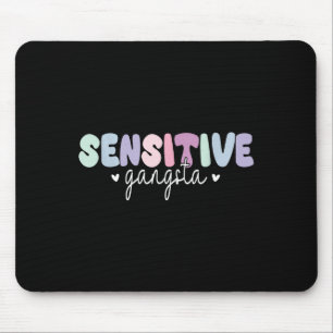 Sensitive Gangsta, God Forbid Im A Sensitive Gangs Mouse Pad