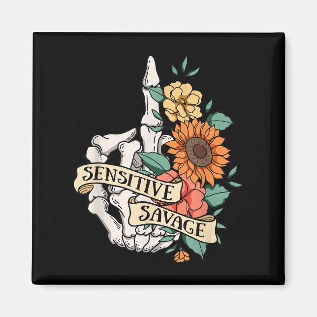 Sensitive Savage Flower Skeleton Dead Inside Motiv Magnet (Front)