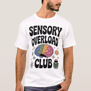 Sensory Overload Club T-Shirt