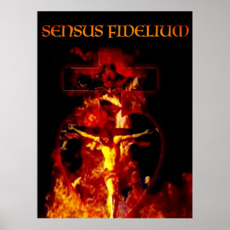 SENSUS FIDELIUM CATHOLIC CRUCIFIXION HOLY TRINITY POSTER