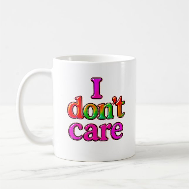 Sentence I Don't Care Coffee Mug (Left)