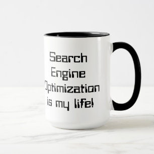 SEO is My Life Mug