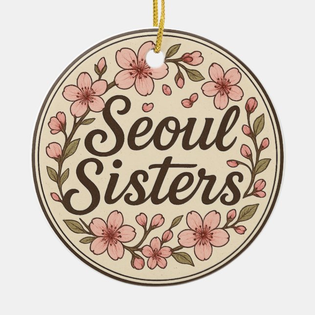 Seoul Sisters Korea Travel Memory Ceramic Ornament (Front)