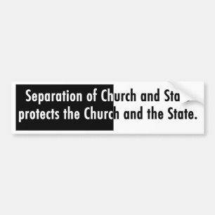 Separation of Church and State Bumper Sticker