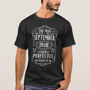 September 1938 Man Myth Legend  84th Birthday 84 Y T-Shirt