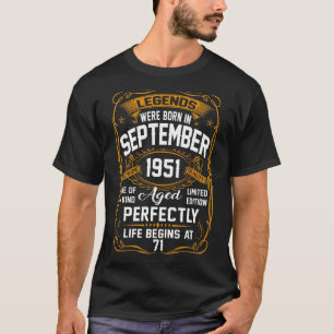 September 1951 71st Birthday 71 Year Old Men Wome T-Shirt