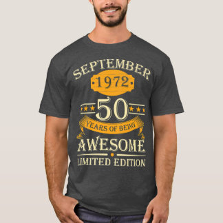 September 1972 50 Years Of Being Awesome Retro 50t T-Shirt