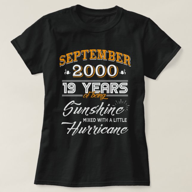 September 2000, 19 Year of Being Sunshine T-Shirt (Design Front)