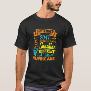 September 2017 5 Years Old Sunshine Mixed With Hur T-Shirt