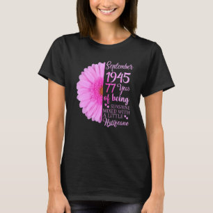 September Girl 1945 77 Years Old 77th Birthday T-Shirt