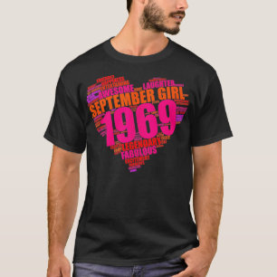 September Girl 1969 Awesome Fabulous Heart 55th Bi T-Shirt