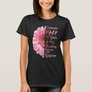 September Girls 1947 Birthday 75 Years Old Made I T-Shirt